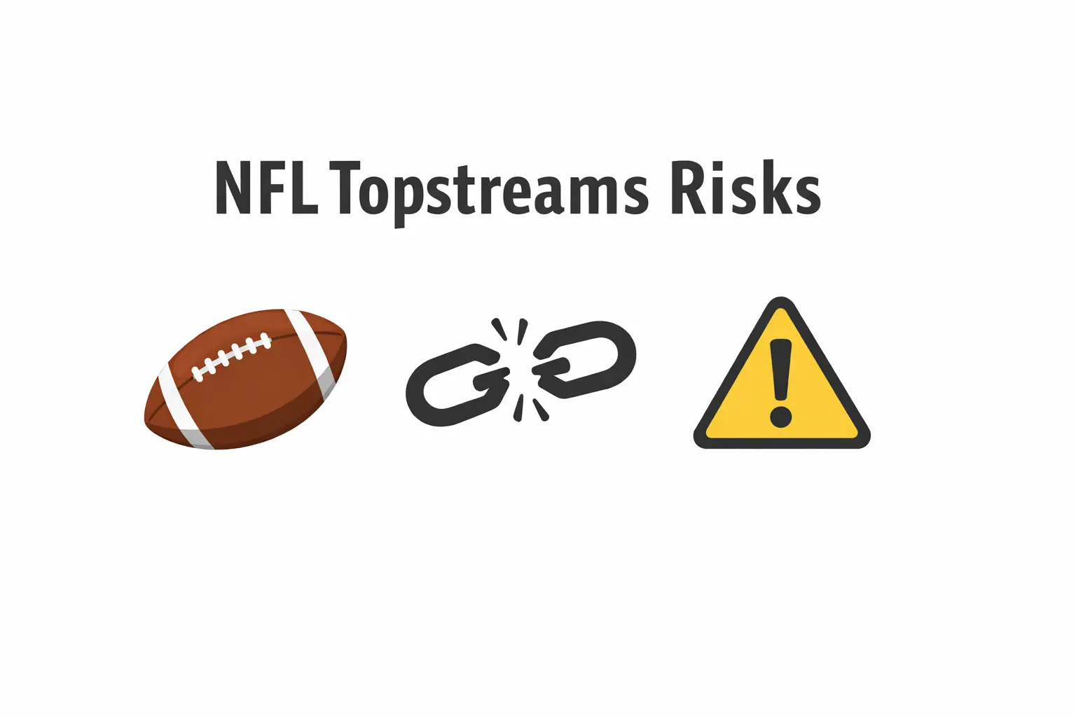 Simple landscape illustration of a football with a broken link and warning triangle, representing the dangers of NFL topstreams and unsafe streaming sites. Topstreams NFL